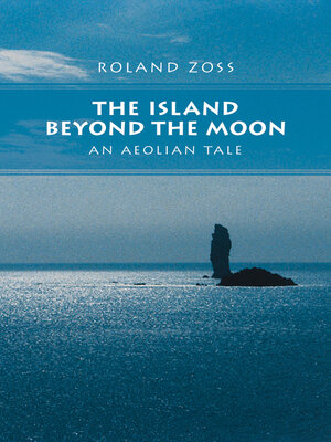 cover image of The Island Beyond the Moon: an Aeolian Tale